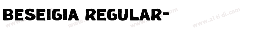 beseigia regular字体转换 beseigia regular字体转换